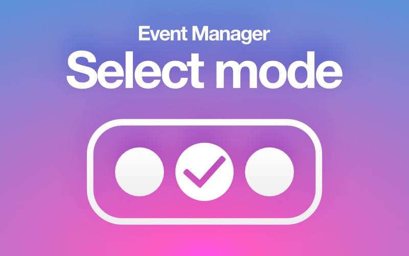 Event Manager: Select mode